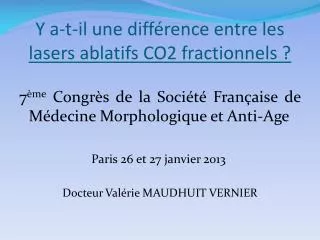 y a t il une diff rence entre les lasers ablatifs co2 fractionnels