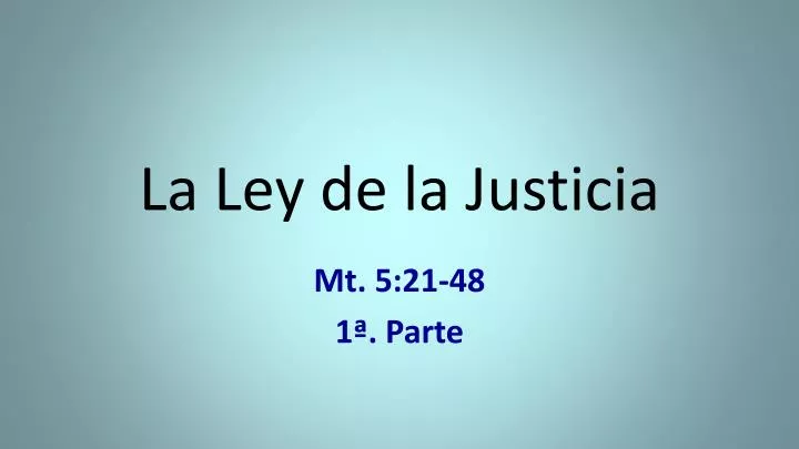 la ley de la justicia