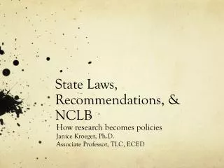 State Laws, Recommendations, &amp; NCLB