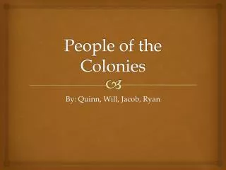 People of the Colonies