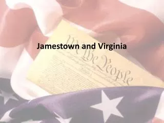 Jamestown and Virginia