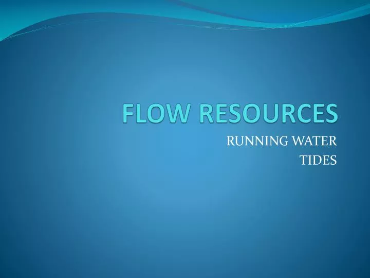 flow resources