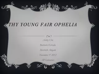 Thy Young Fair Ophelia
