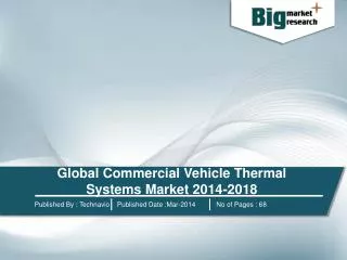 Global Commercial Vehicle Thermal Systems Market 2014-2018