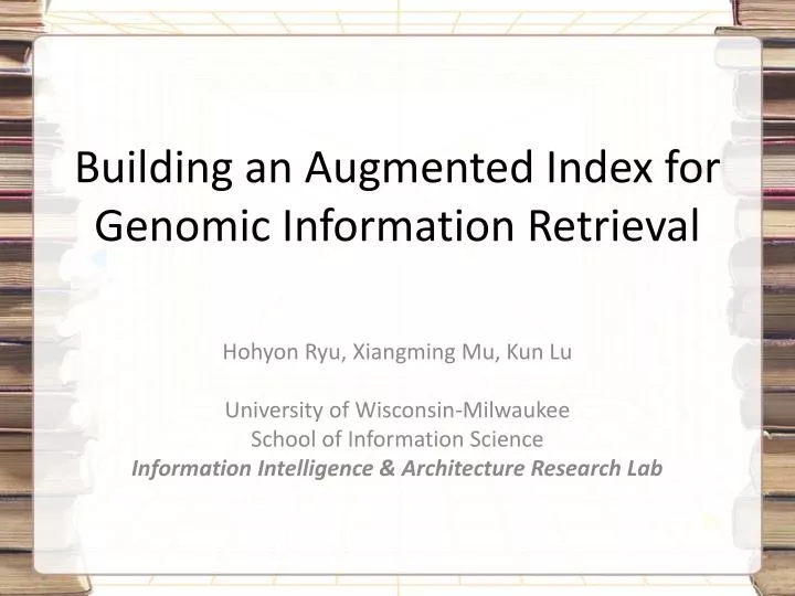 building an augmented index for genomic information retrieval