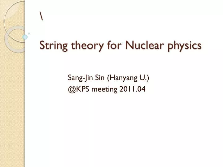 string theory for nuclear physics