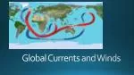 Global Currents and Winds - slide 1