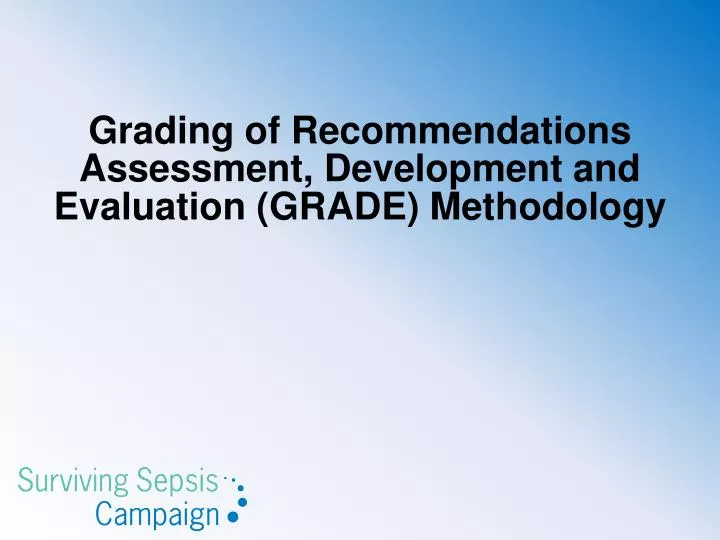 grading of recommendations assessment development and evaluation grade methodology