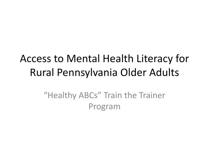 access to mental health literacy for rural pennsylvania older adults