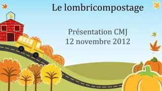 le lombricompostage