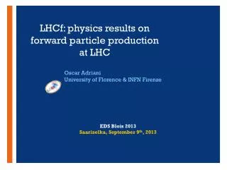 LHCf: physics results on forward particle production at LHC