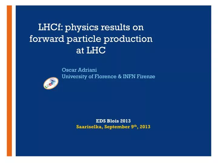 lhcf physics results on forward particle production at lhc