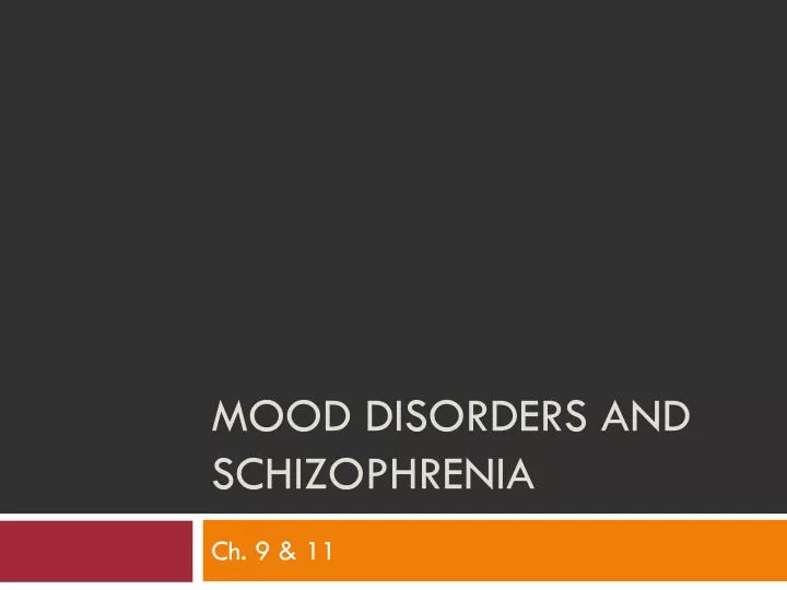 mood disorders and schizophrenia