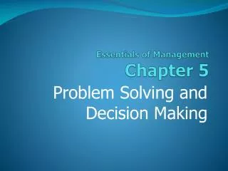 Essentials of Management Chapter 5