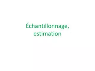 chantillonnage estimation