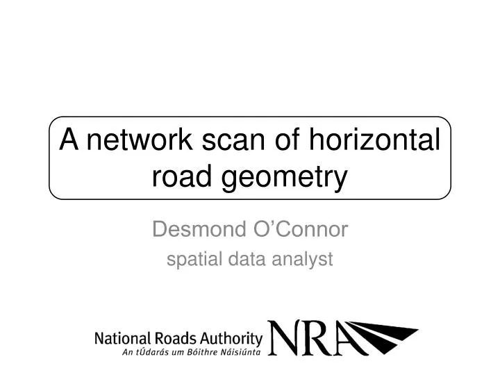 a network scan of horizontal road geometry