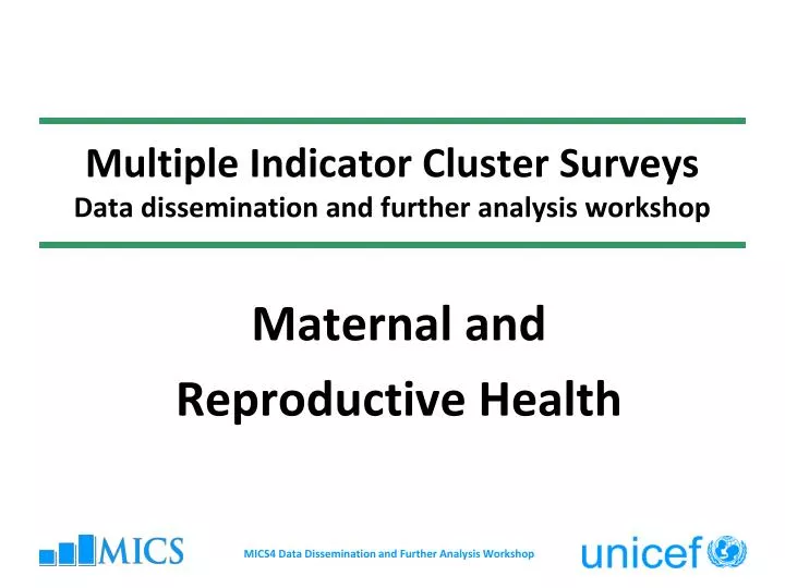 multiple indicator cluster surveys data dissemination and further analysis workshop