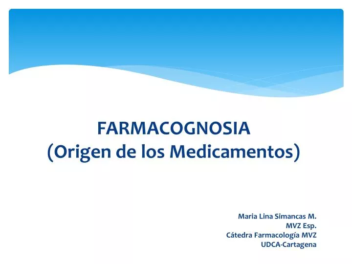 farmacognosia origen de los medicamentos