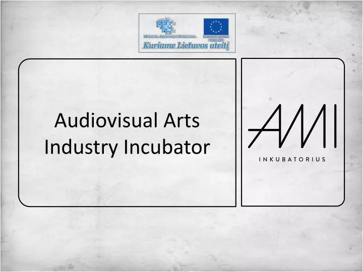 audiovisual arts industry incubator