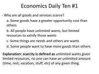 - Why are all goods and services scarce?