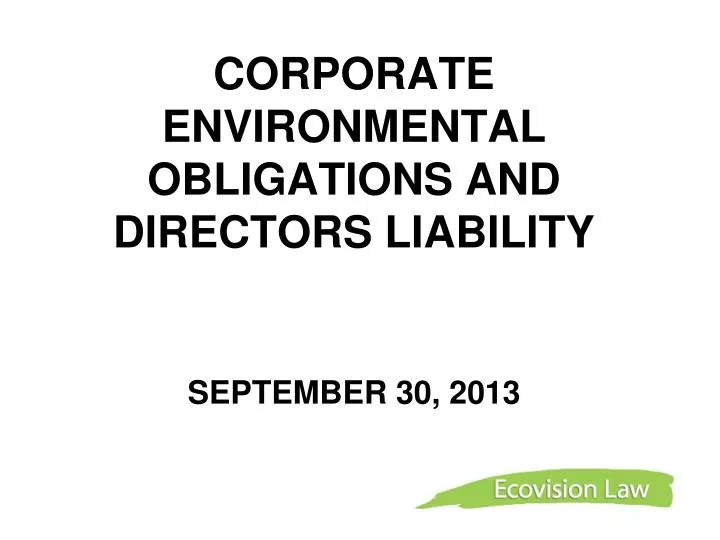 corporate environmental obligations and directors liability september 30 2013