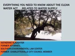 Everything you need to know about the cLean Water Act . . .related to water supply