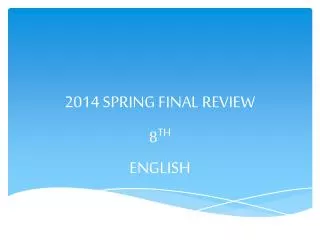 2014 SPRING FINAL REVIEW