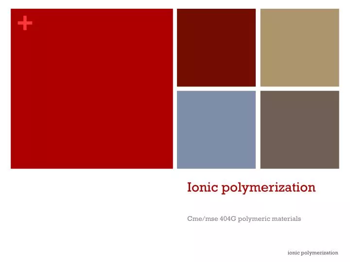 ionic polymerization