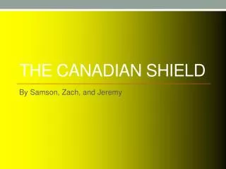 The Canadian Shield