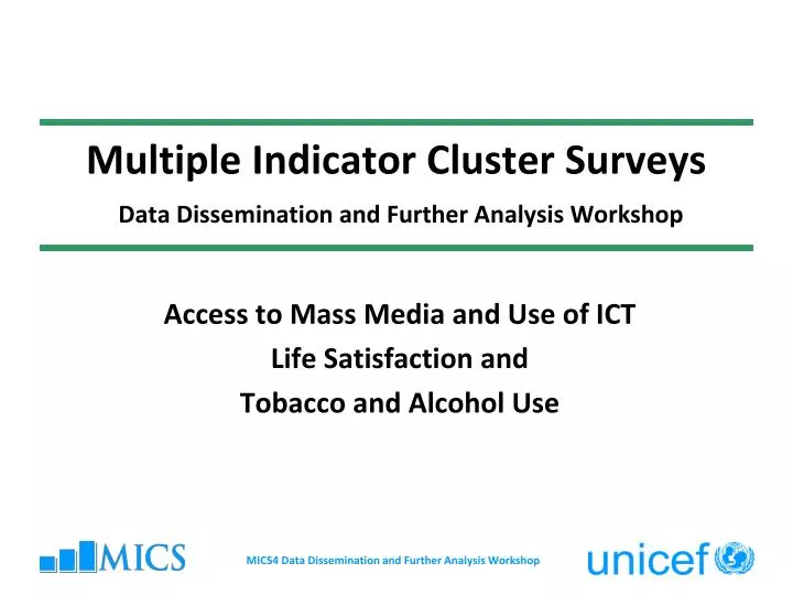 multiple indicator cluster surveys data dissemination and further analysis workshop