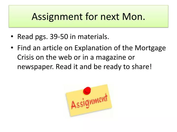 assignment for next mon