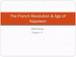 The French Revolution &amp; Age of Napoleon