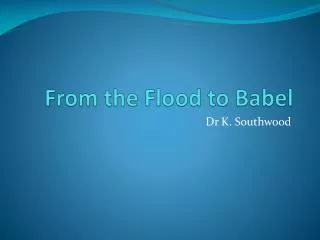From the Flood to Babel