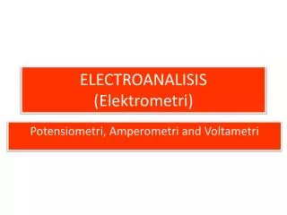 ELECTROANALISIS ( Elektrometri )