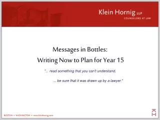 Messages in Bottles: Writing Now to Plan for Year 15