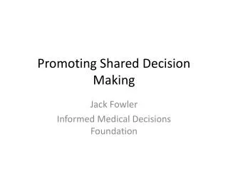 Promoting Shared Decision Making