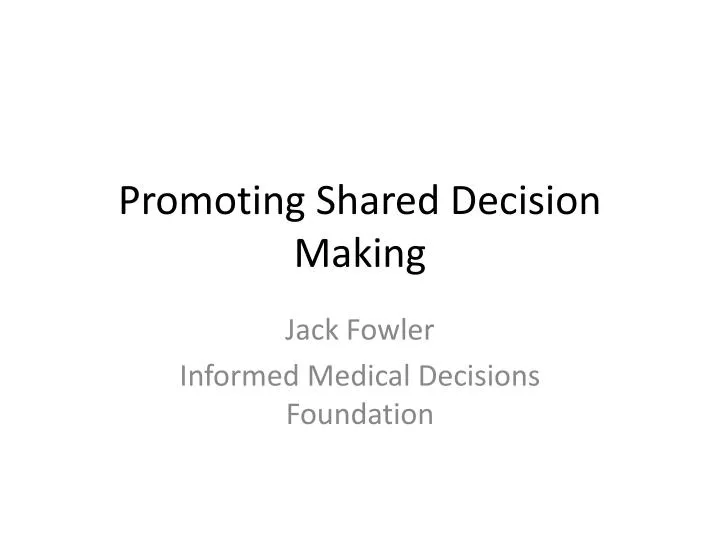 promoting shared decision making