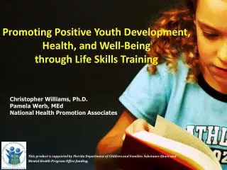Promoting Positive Youth Development, Health, and Well-Being through Life Skills Training