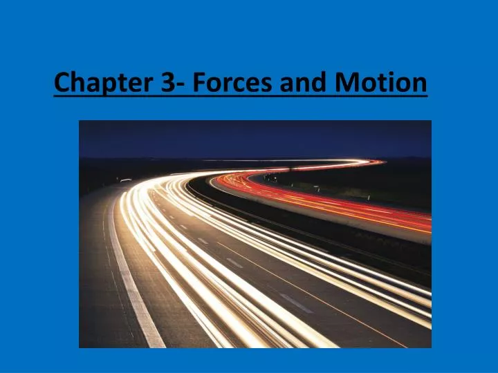 chapter 3 forces and motion