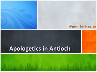 Apologetics in Antioch