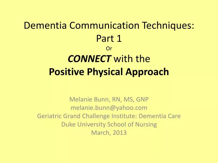 dementia communication techniques part 1 or connect with the positive physical approach