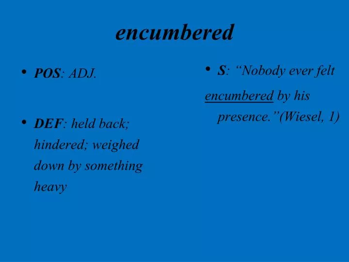 encumbered