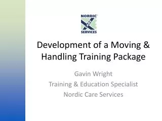 Development of a Moving &amp; Handling Training Package