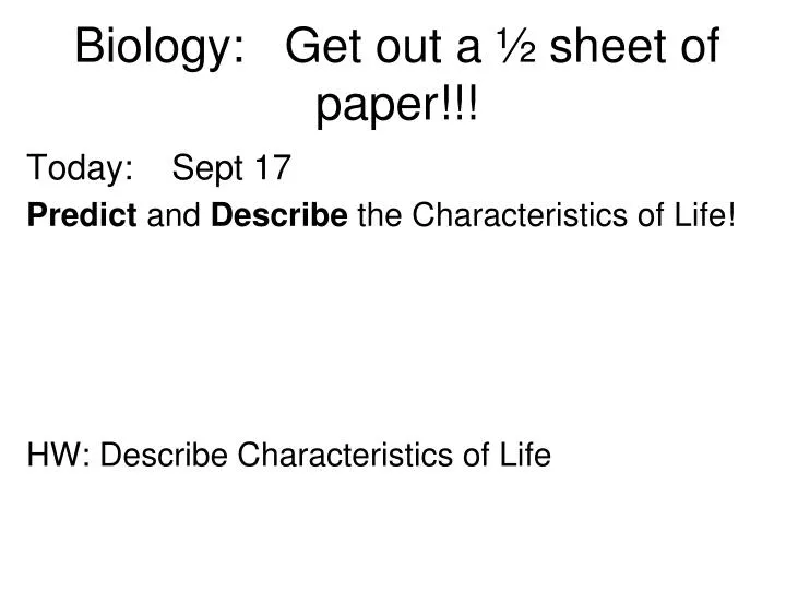 biology get out a sheet of paper