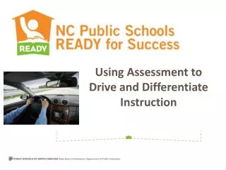 Using Assessment to Drive and Differentiate Instruction
