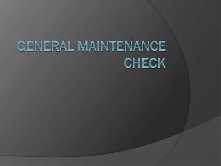 general maintenance check