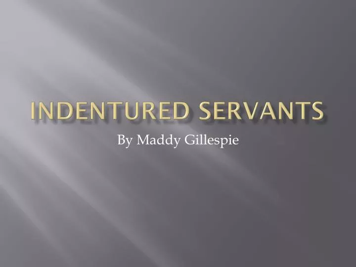 indentured servants