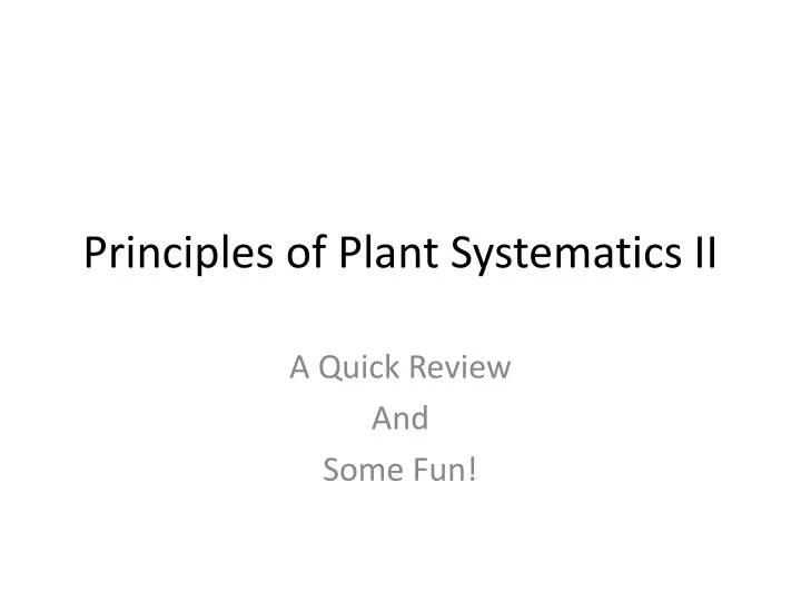 principles of plant systematics ii