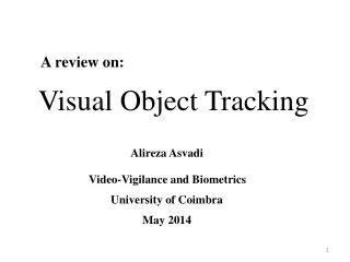 Visual Object Tracking