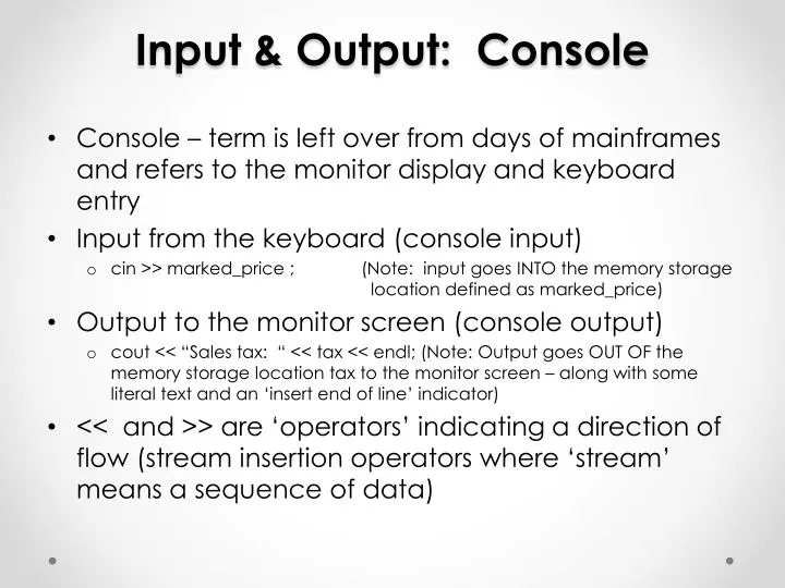 input output console